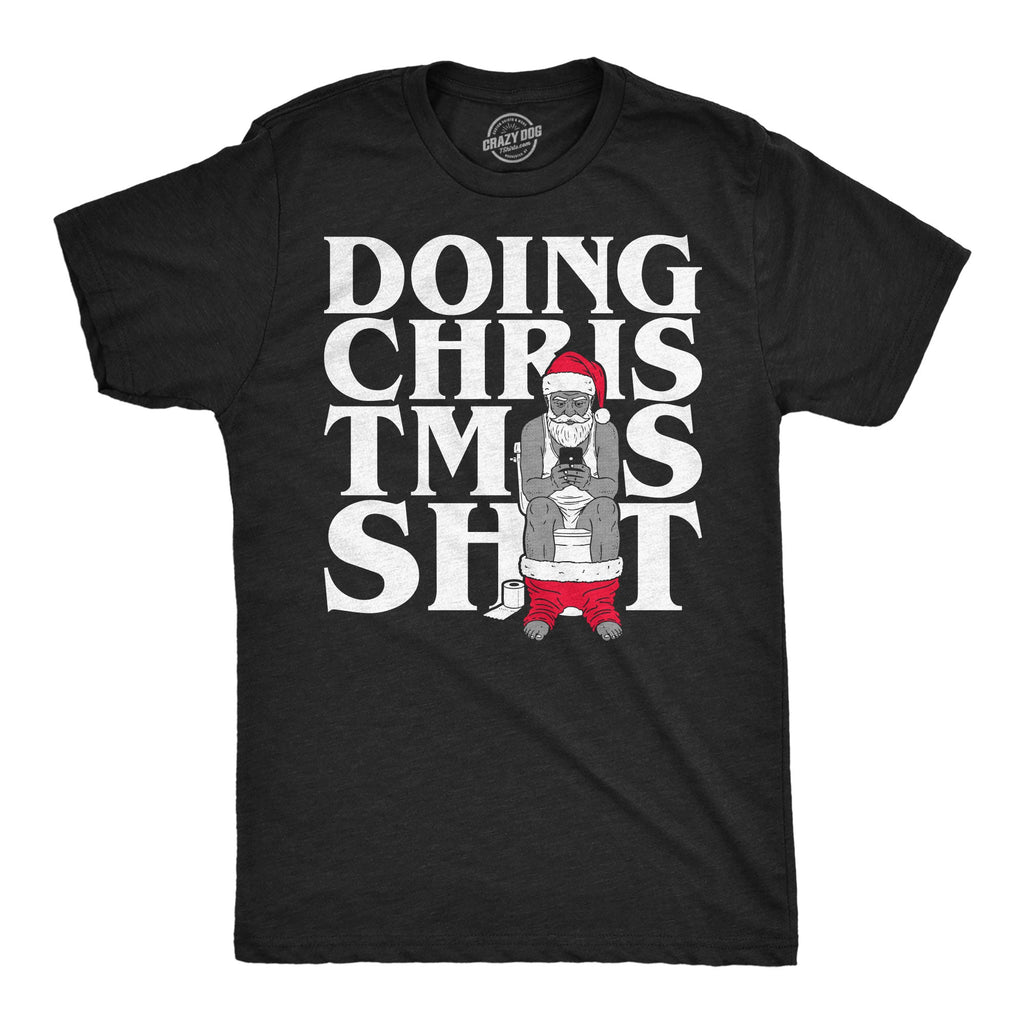 Doing Christmas Shit Men's T Shirt product image 1
