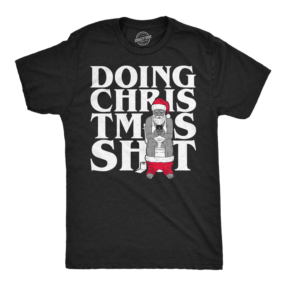 Doing Christmas Shit Men's T Shirt product image 1