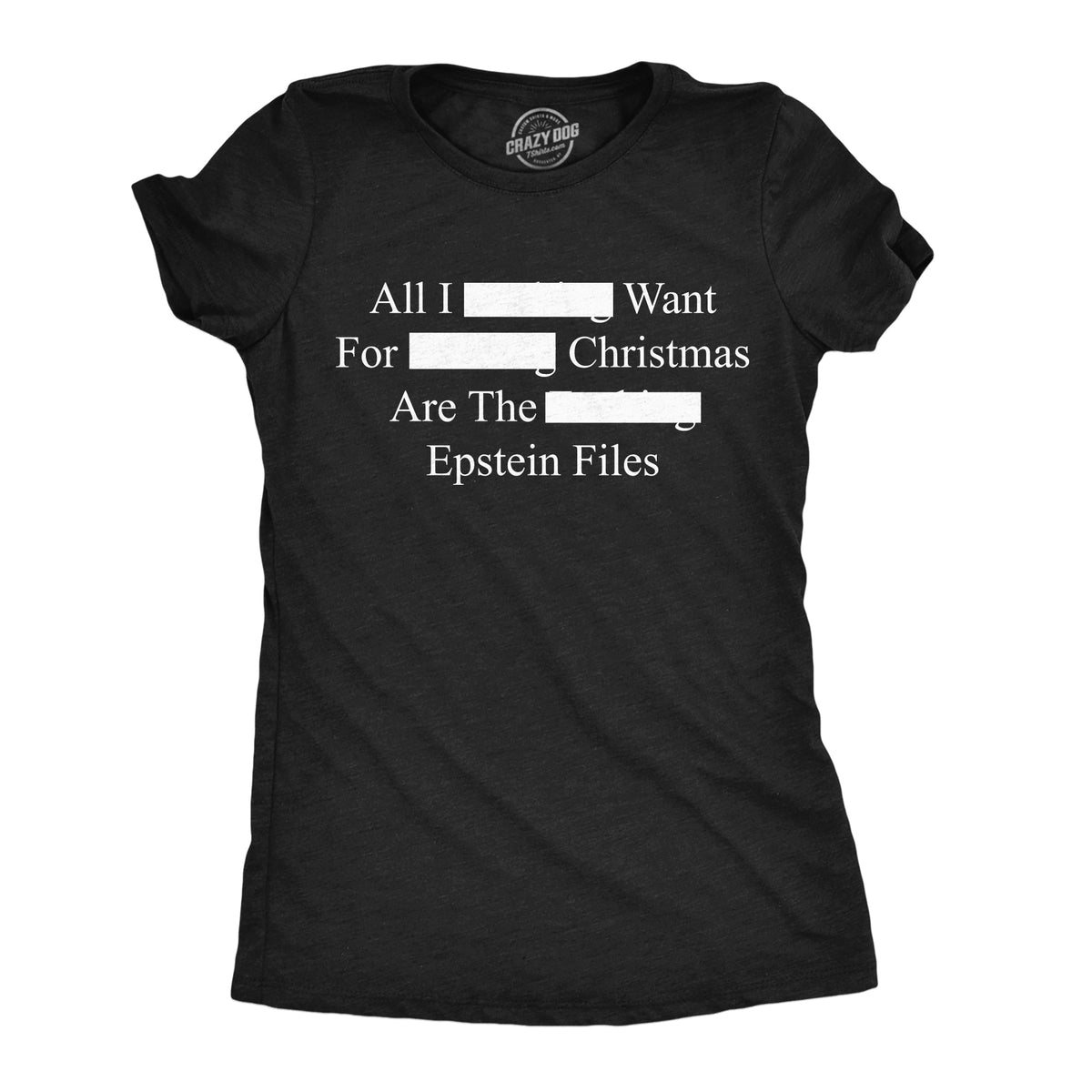 All I Want For Christmas Are The Epstein Files Women's T product image 4