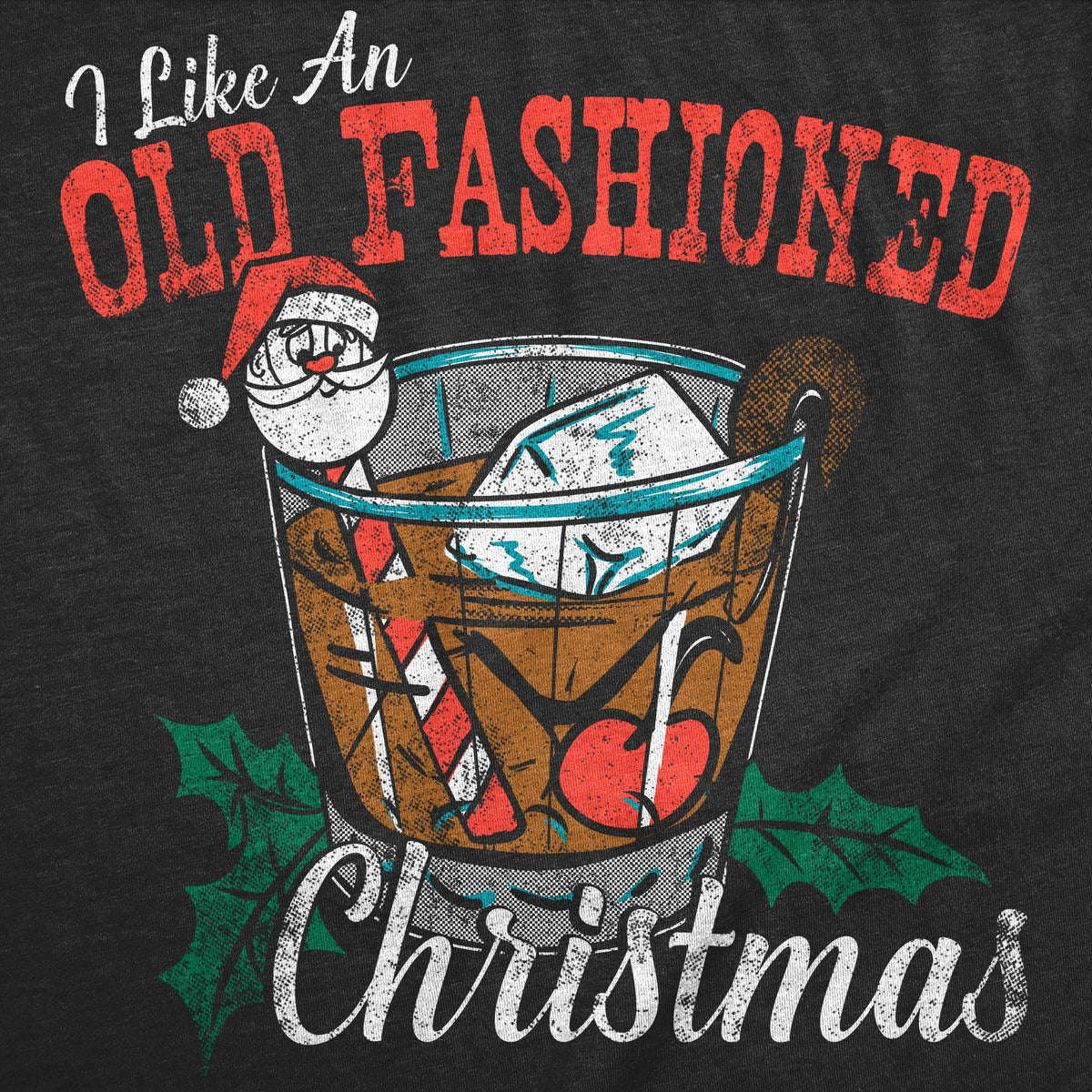 I Like An Old Fashioned Christmas Women's T Shirt product image 2