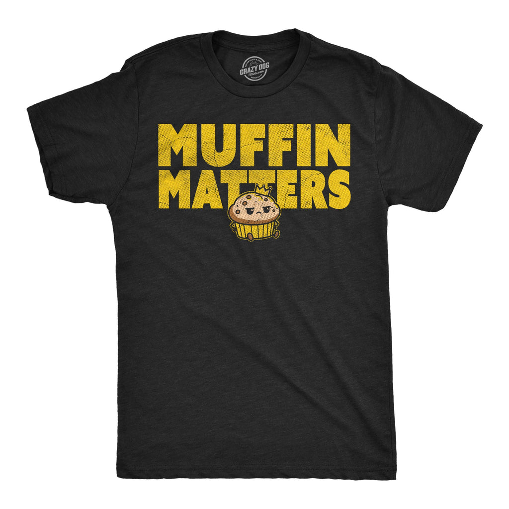 Muffin Matters Men's T Shirt product image 1