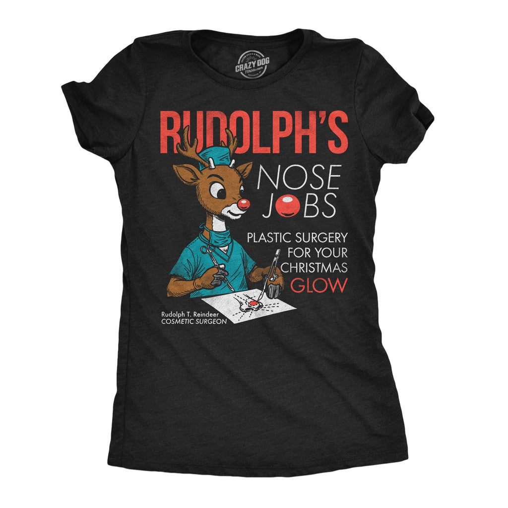 Rudolphs Nose Jobs Women's T Shirt product image 1