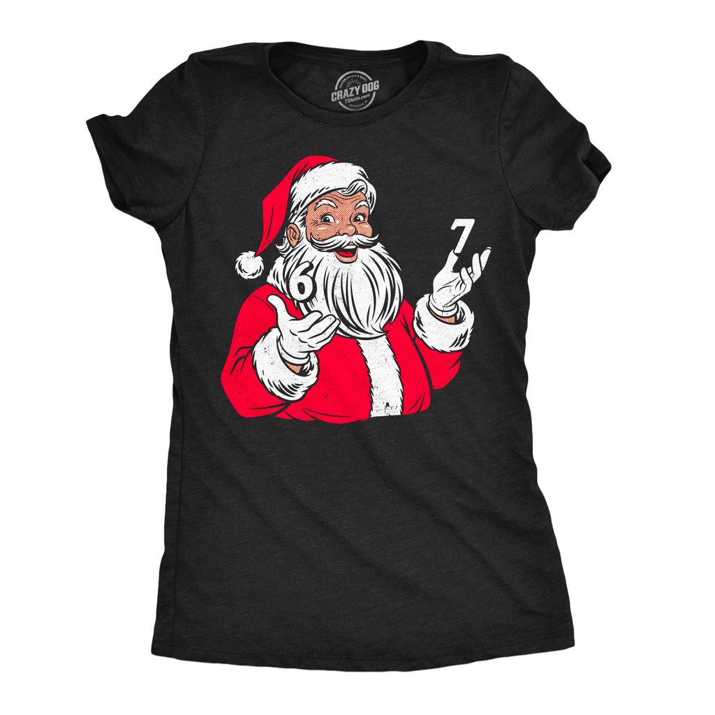 6 7 Santa Claus Women's T Shirt product image 1