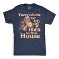 Theres Some Ho Ho Hoes In This House Men's T Shirt product image 1