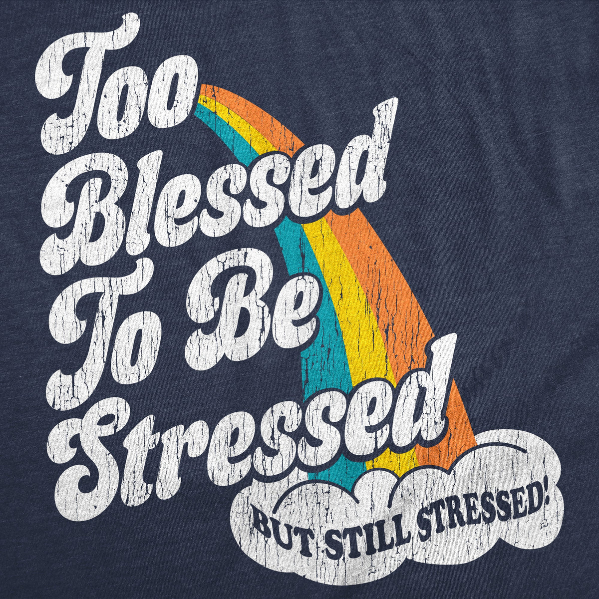 Too Blessed To Be Stressed Women's T Shirt product image 2