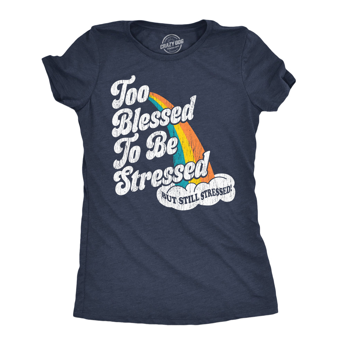 Too Blessed To Be Stressed Women's T Shirt product image 1