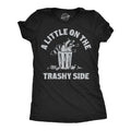 A Little On The Trashy Side Women's T Shirt product image 1