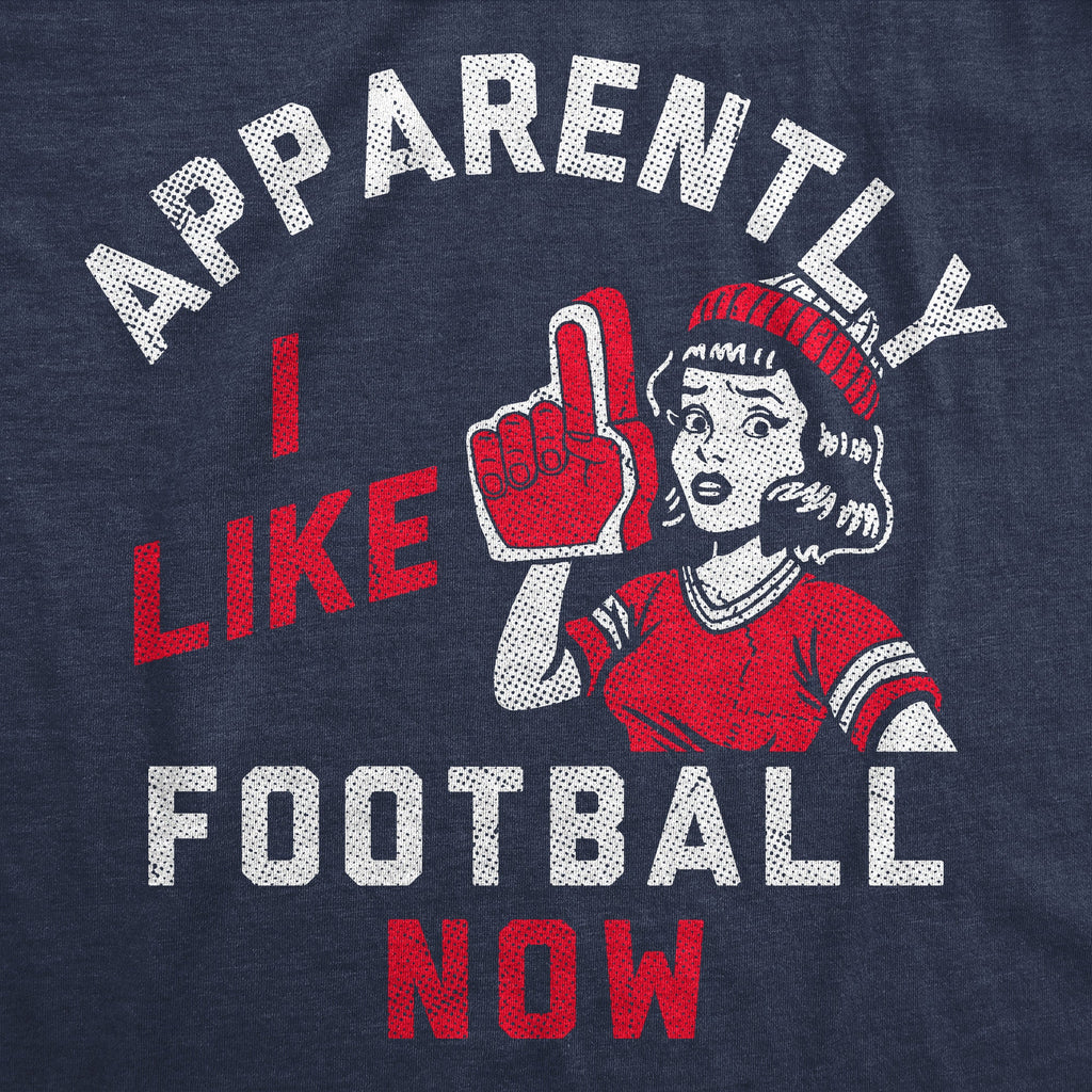 Apparently I Like Football Now Women's T Shirt product image 2