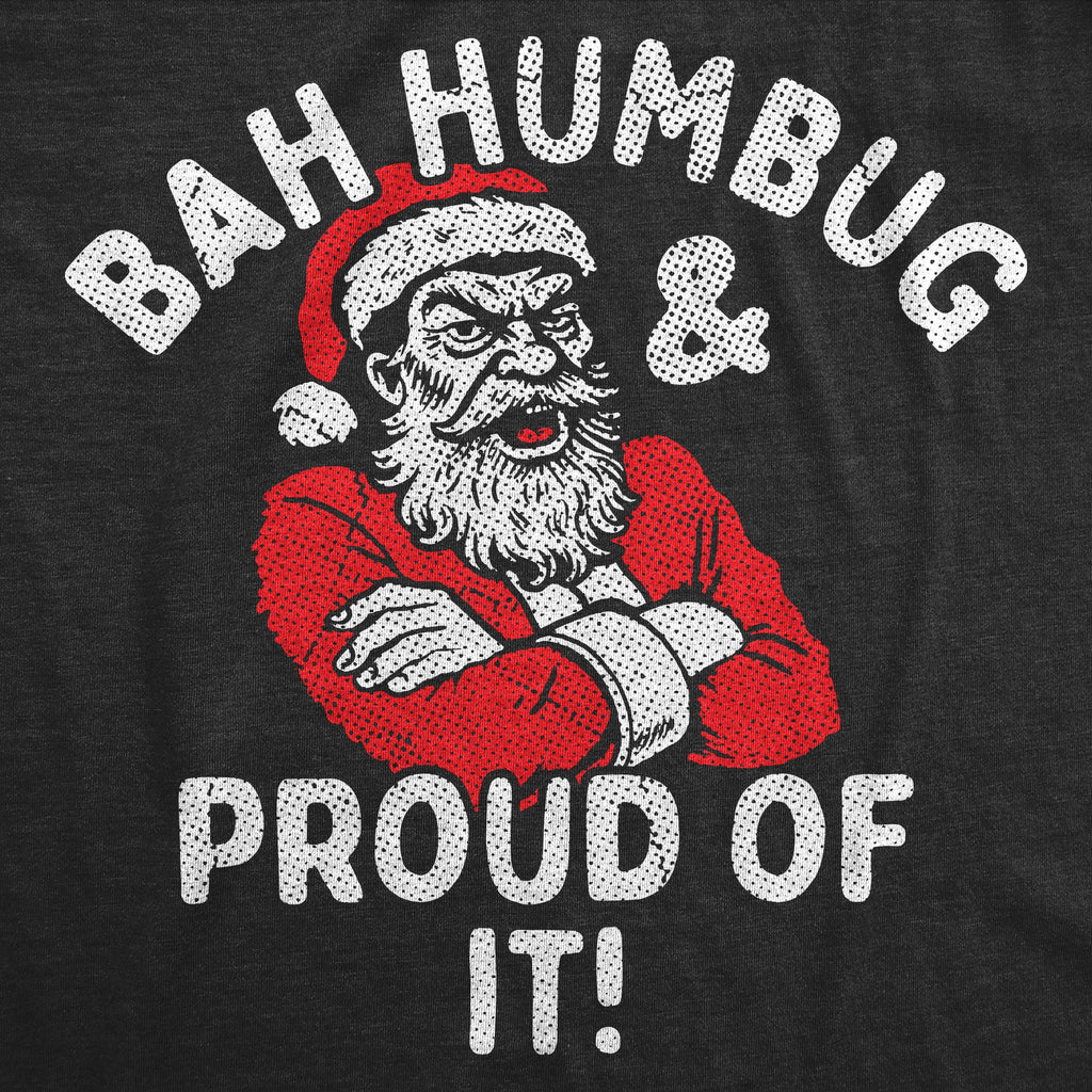Bah Humbug And Proud Of It Men's T Shirt product image 3