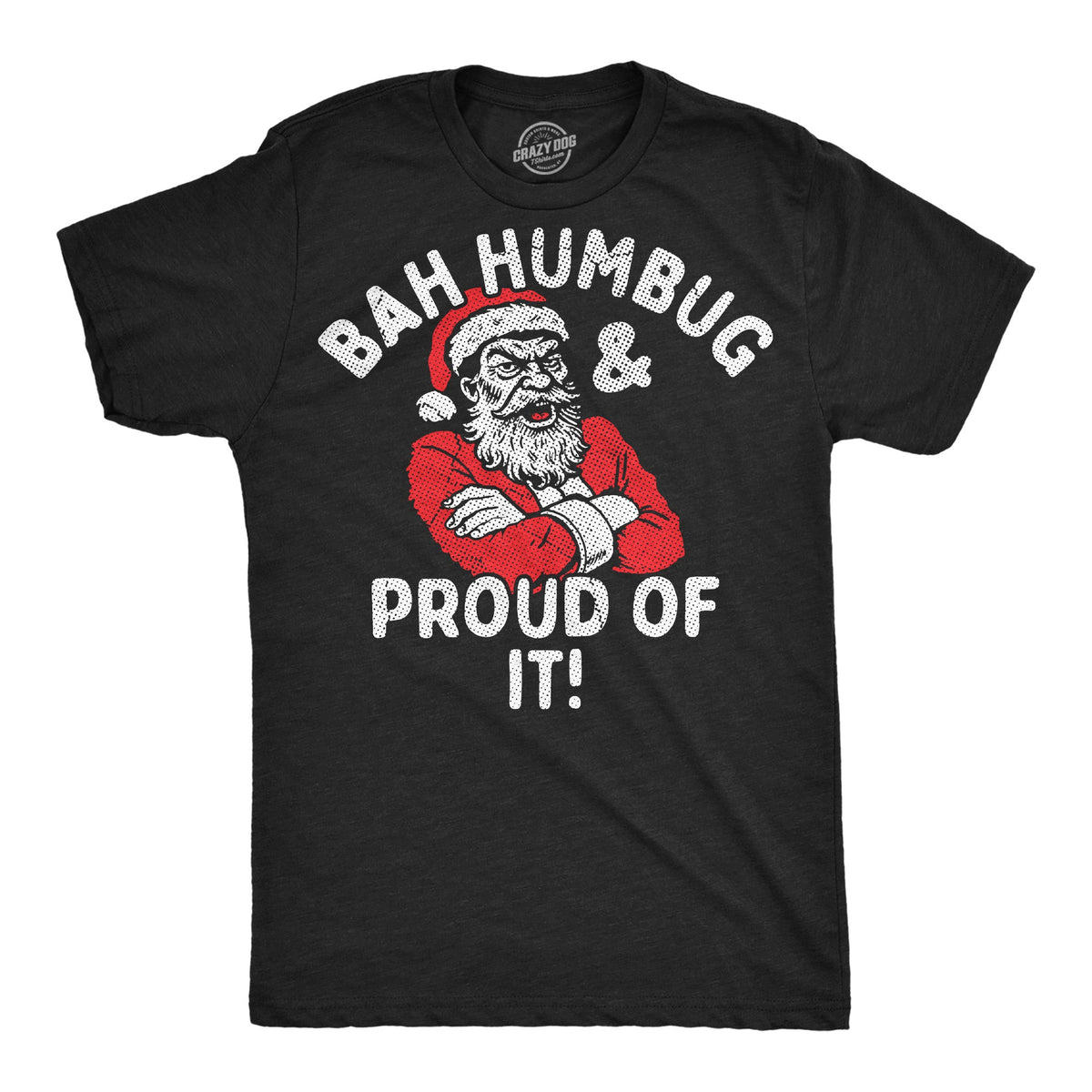 Bah Humbug And Proud Of It Men's T Shirt product image 1