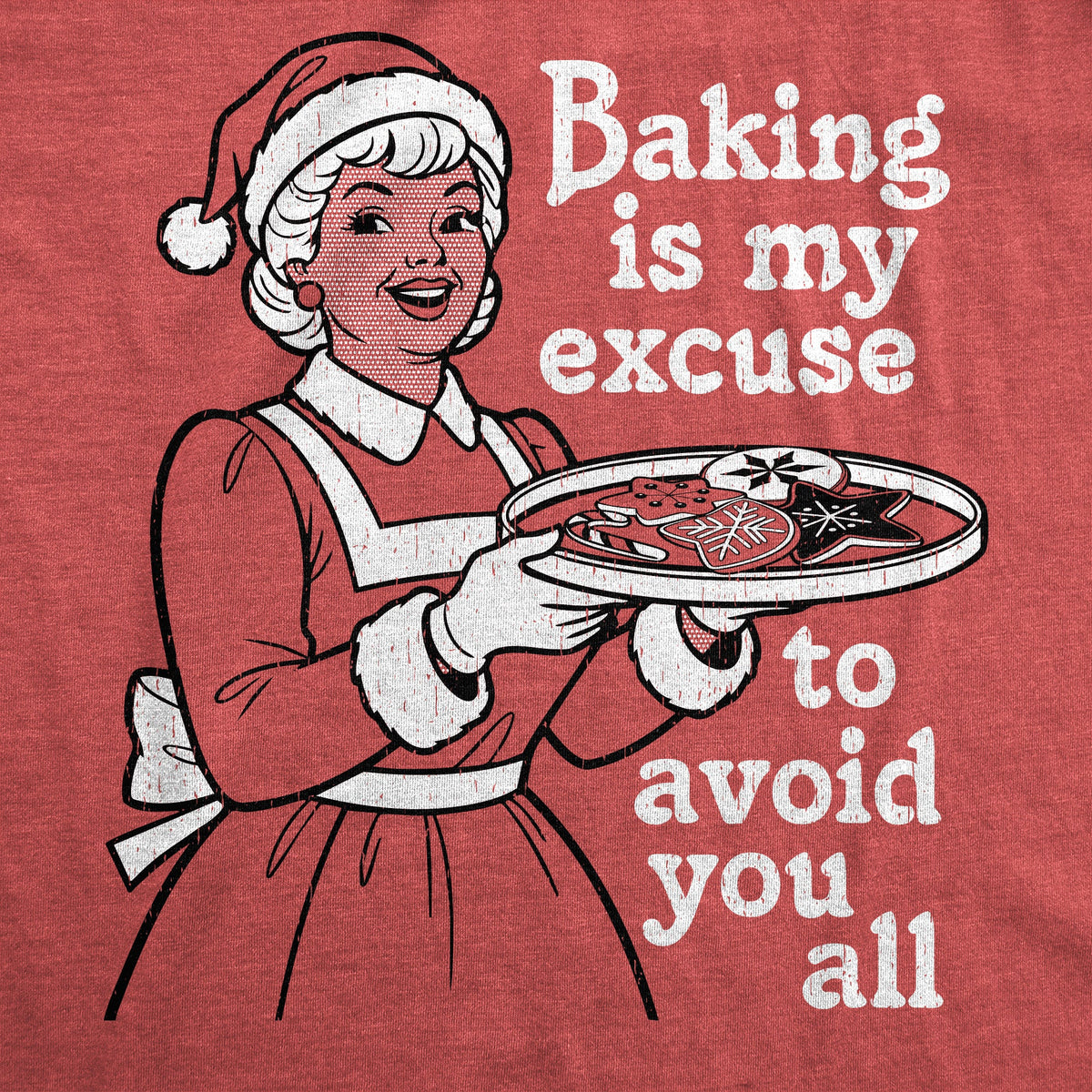 Baking Is My Excuse To Avoid You All Women's T Shirt product image 2