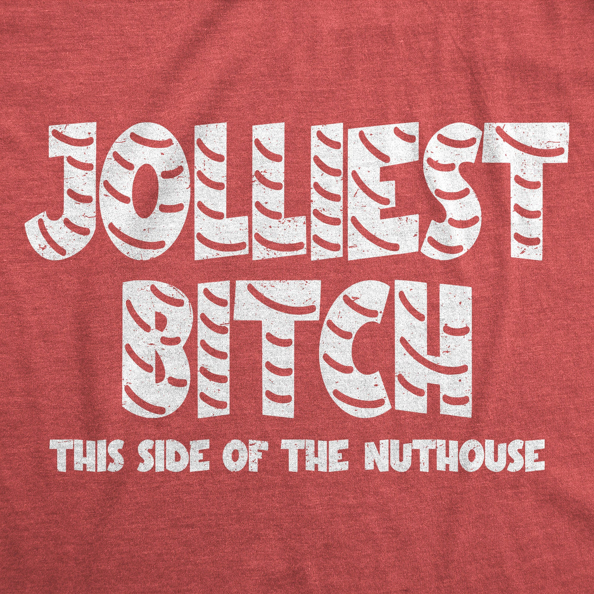 Jolliest Bitch This Side Of The Nuthouse Women's T Shirt product image 2