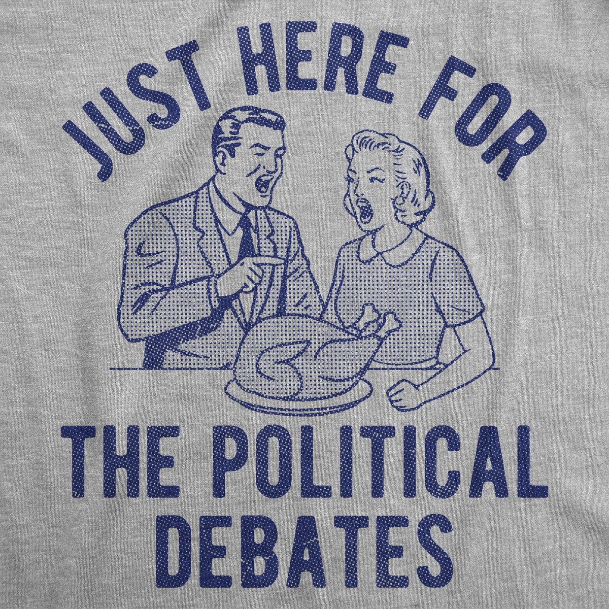 Im Just Here For The Political Debates Women's T Shirt product image 2
