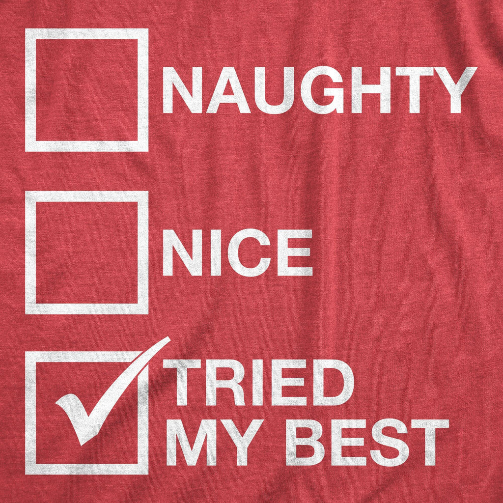 Naughty List Nice Tried My Best Toddler T Shirt product image 2