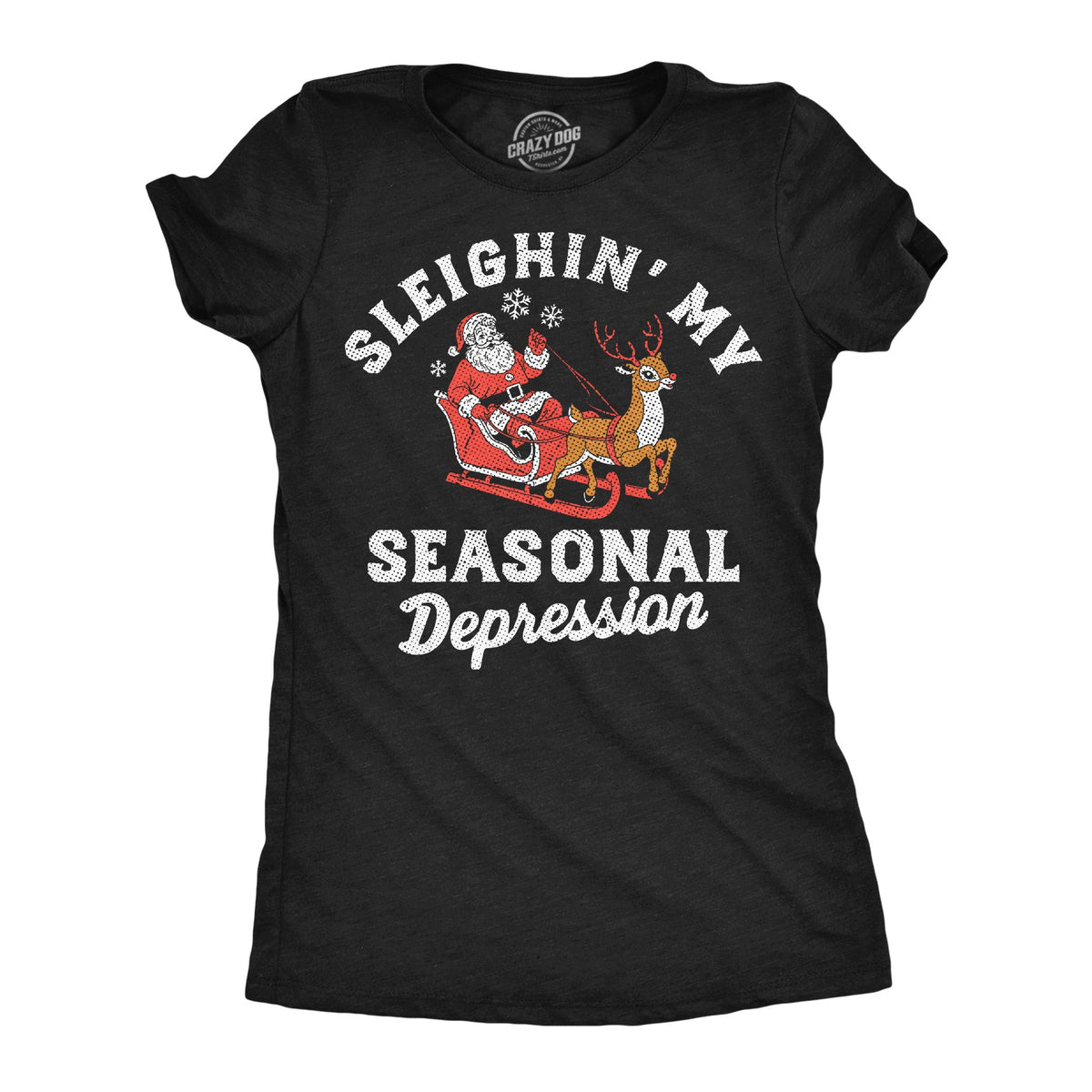 Sleighin My Seasonal Depression Women's T Shirt product image 1