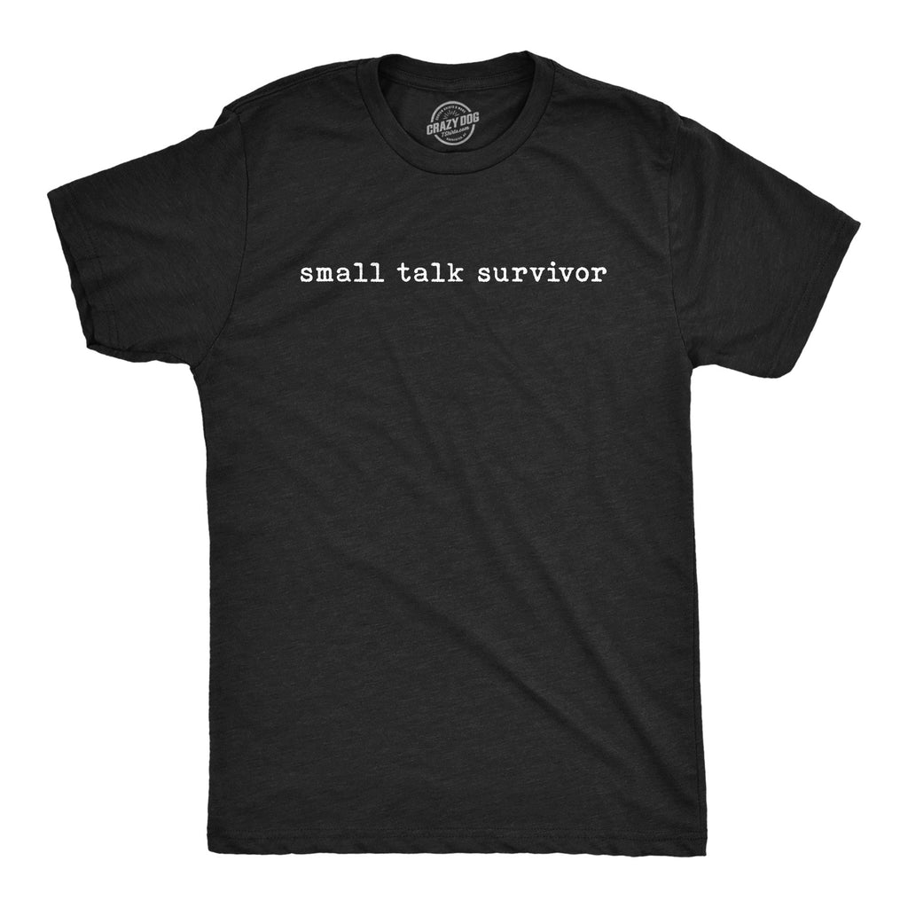 Small Talk Survivor Men's T Shirt product image 1