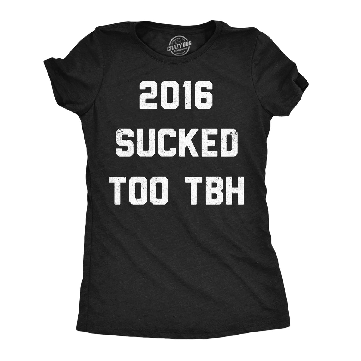 2016 Sucked Too TBH Women's T Shirt product image 1
