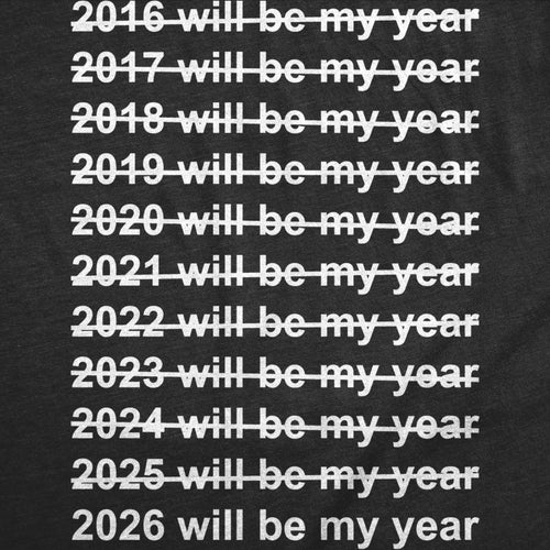2026 Will Be My Year Women's T Shirt product image 2
