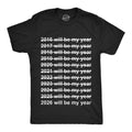2026 Will Be My Year Men's T Shirt product image 1