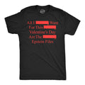 All I Want For Valentines Day Are The Epstein Files Men's T product image 1
