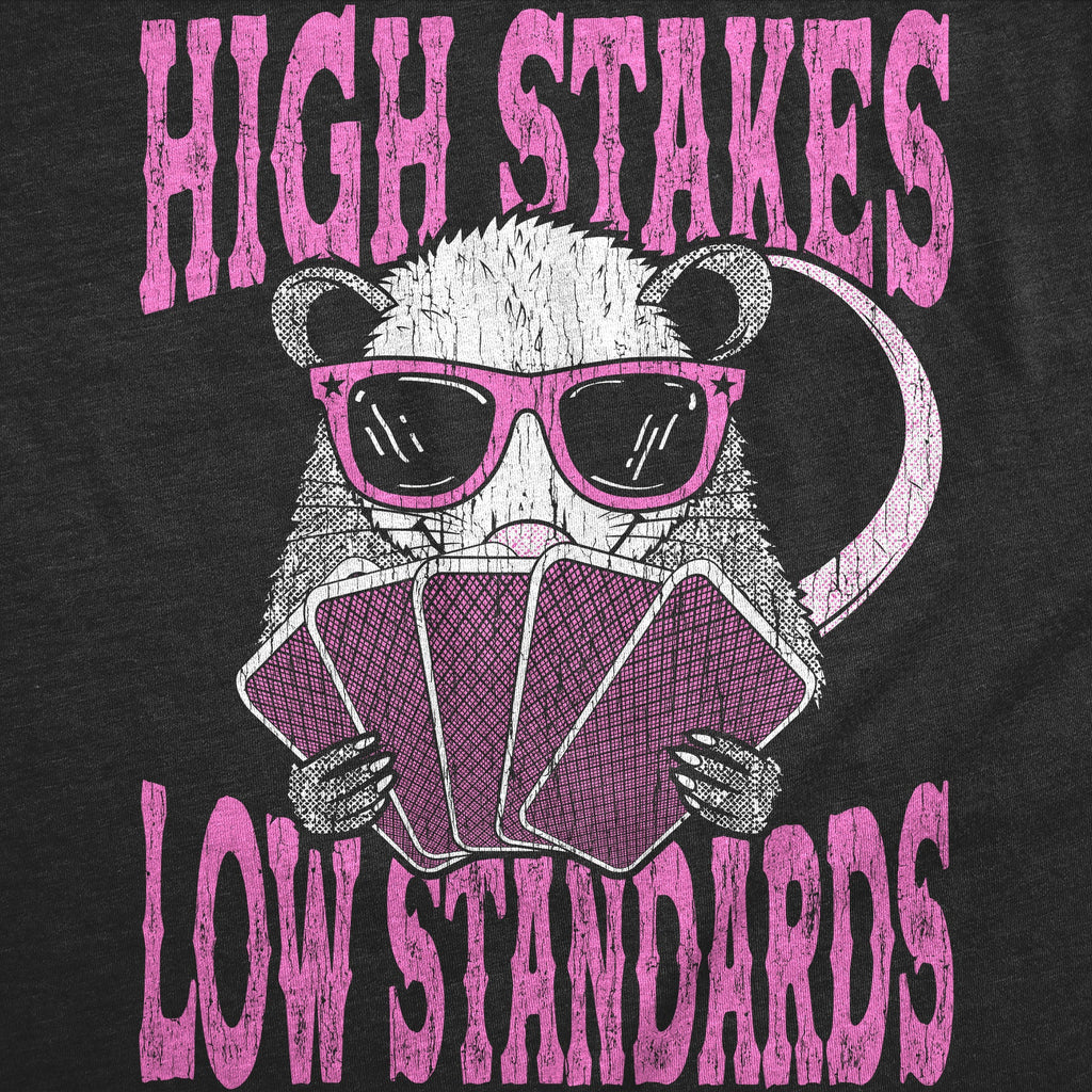 High Stakes Low Standards Men's T Shirt product image 2