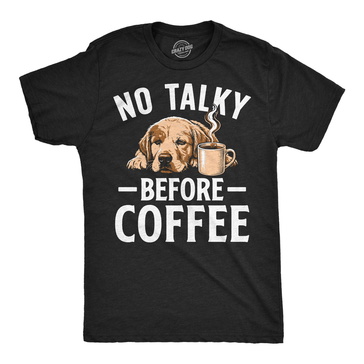 No Talky Before Coffee Men's T Shirt product image 1