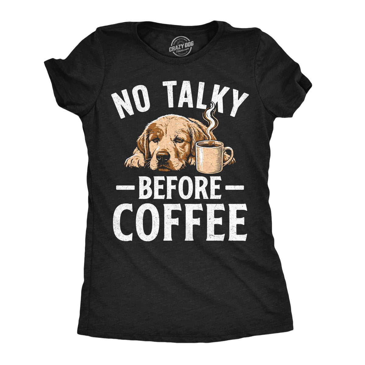No Talky Before Coffee Women's T Shirt product image 1