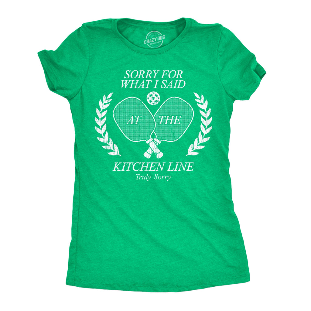 Sorry For What I Said At The Kitchen Line Women's T Shirt product image 1
