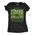 Would A Zombie Apocalypse Really Be So Bad At This Point product image 1
