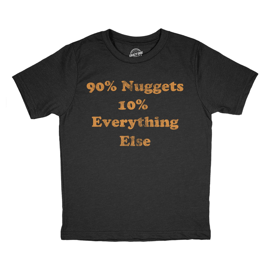 90 Percent Nuggets 10 Everything Else Youth T Shirt product image 1