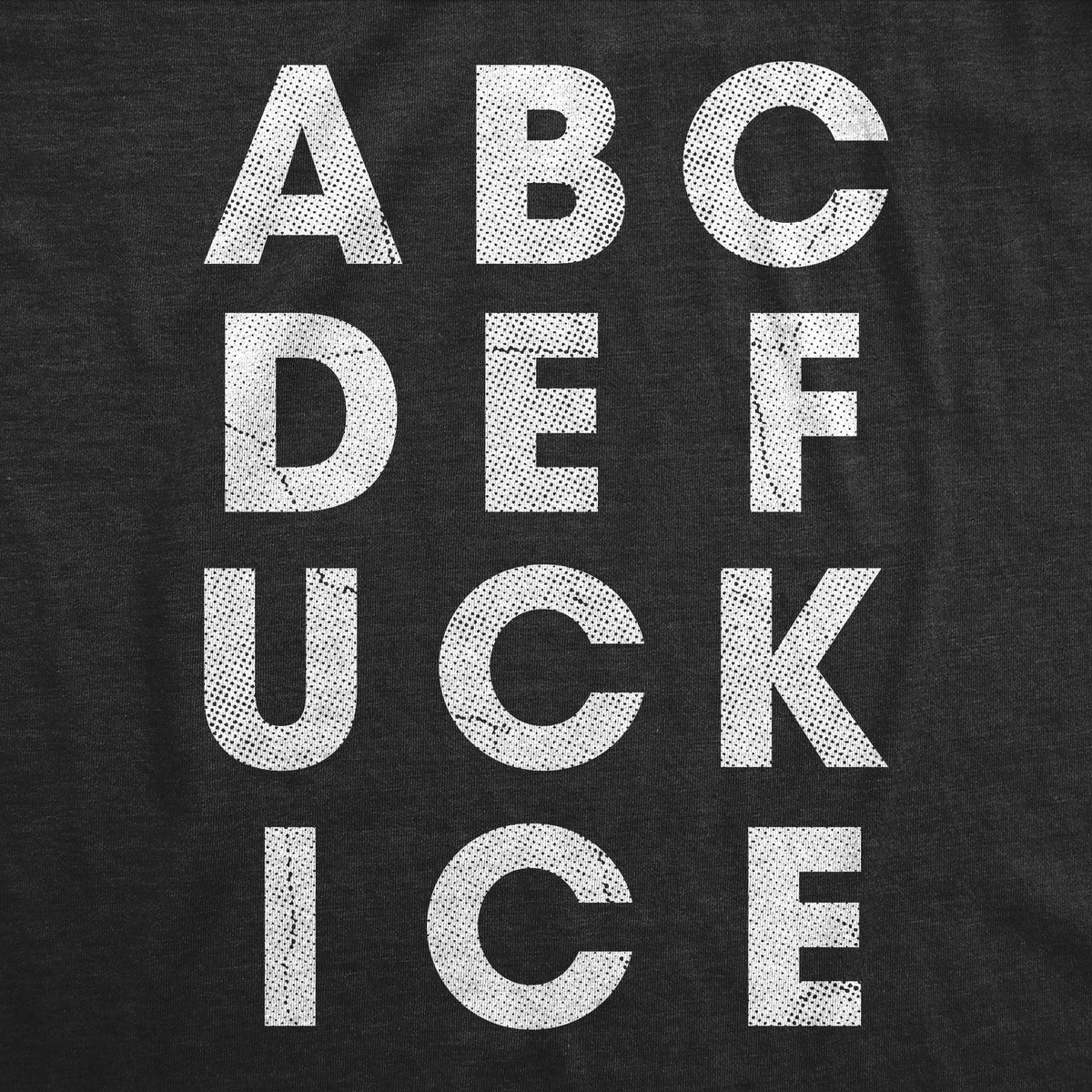A B C D E Fuck Ice Men's T Shirt product image 2