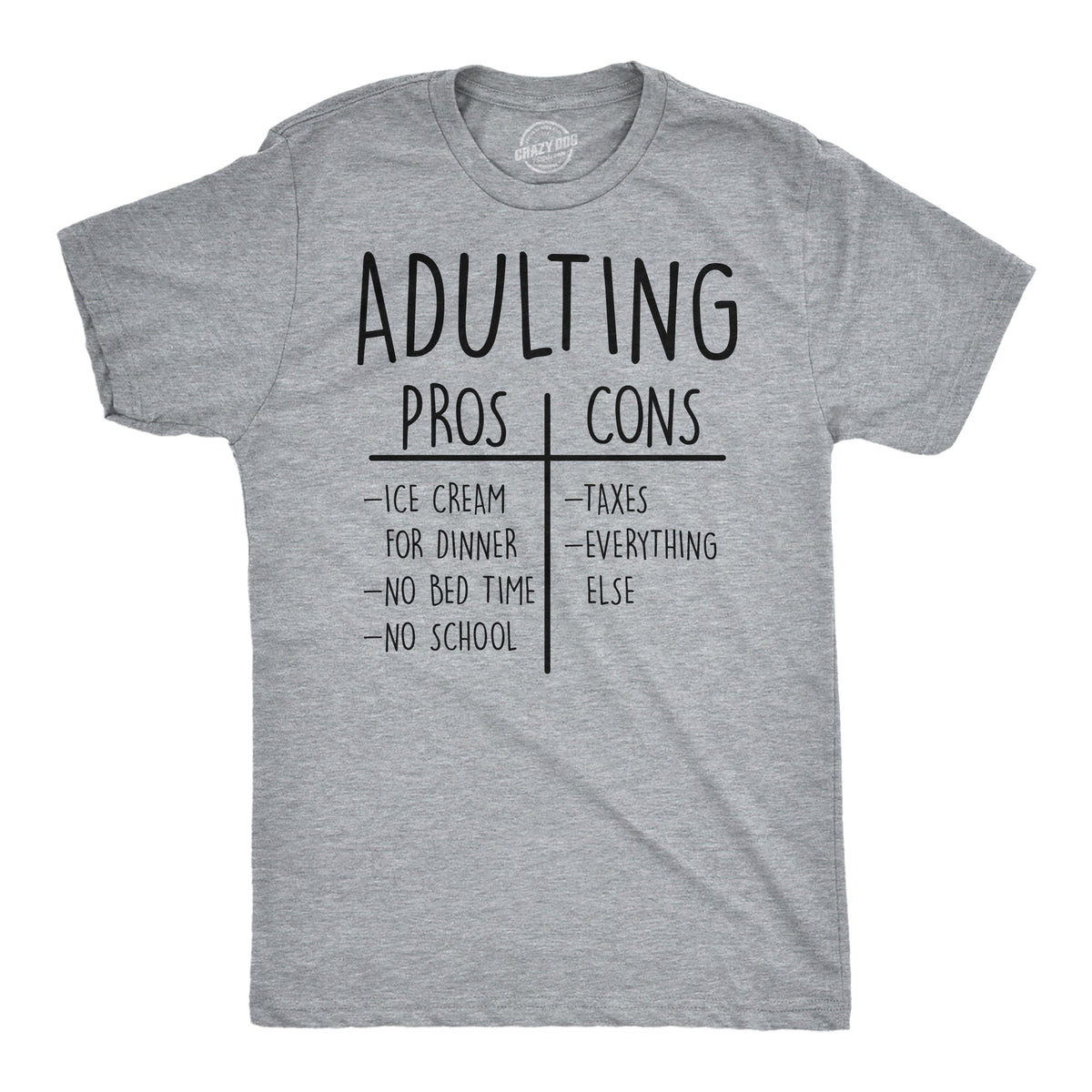 Adulting Pros And Cons Men's T Shirt product image 1