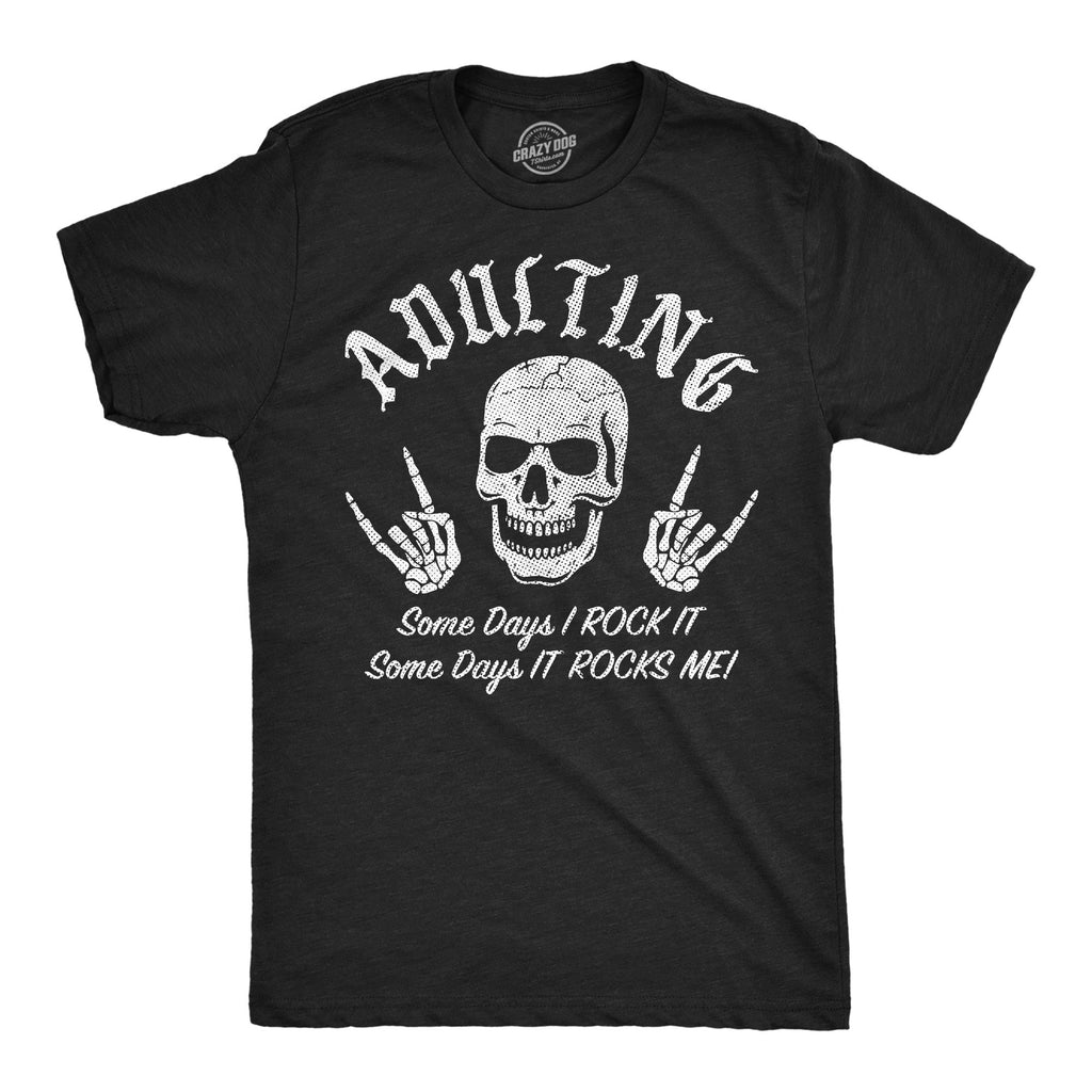 Adulting Some Days I Rock It Men's T Shirt product image 1