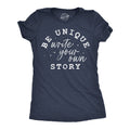Be Unique Write Your Own Story Women's T Shirt product image 1