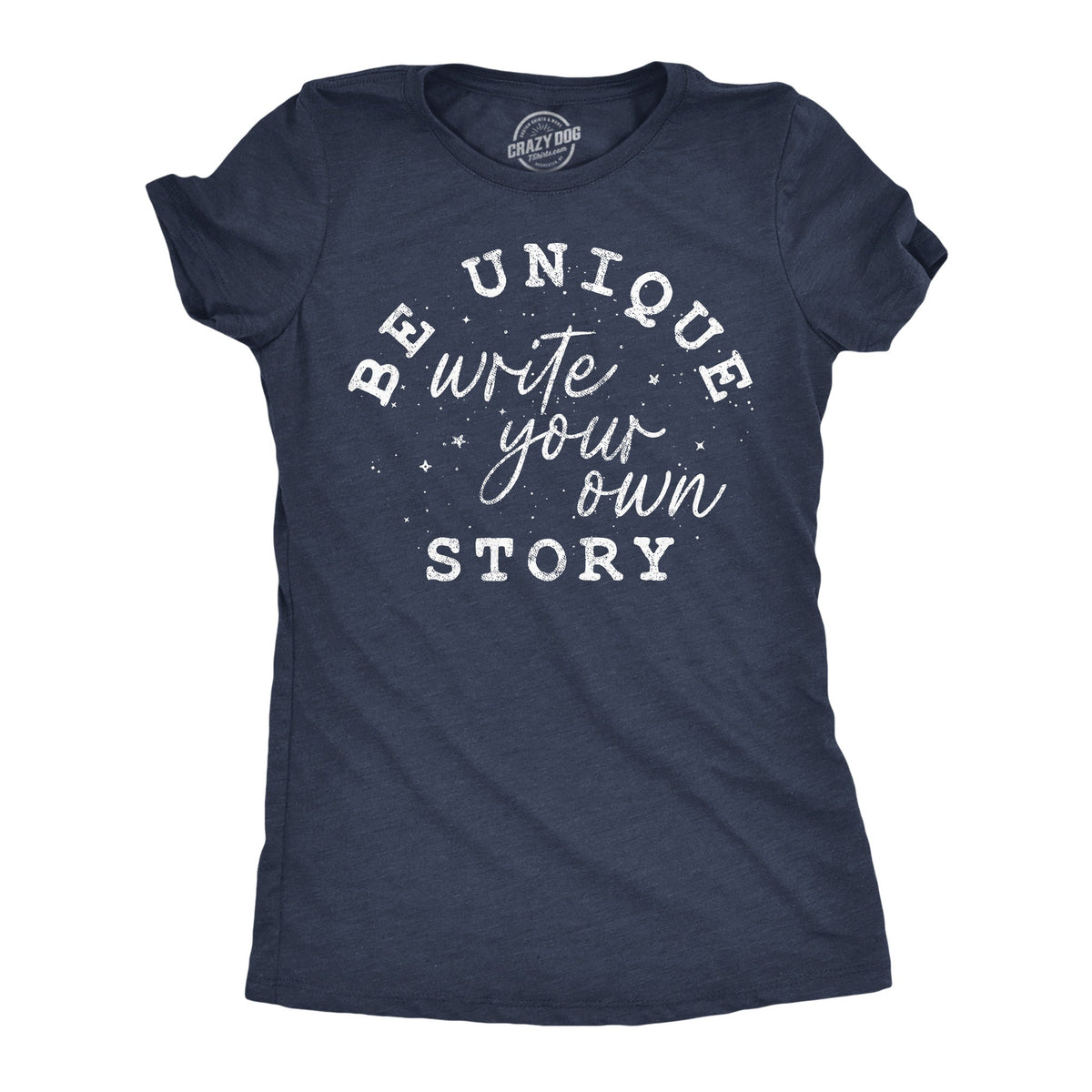 Be Unique Write Your Own Story Women's T Shirt product image 1