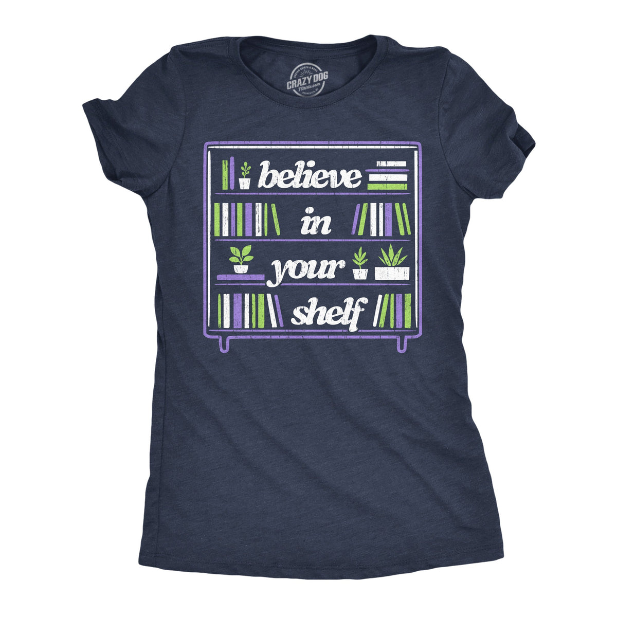 Believe In Your Shelf Women's T Shirt product image 1