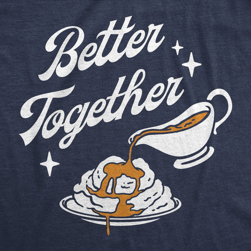 Better Together Mashed Potatoes And Gravy Women's T Shirt product image 2