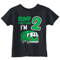Dump Everything Im 2 Toddler T Shirt product image 1