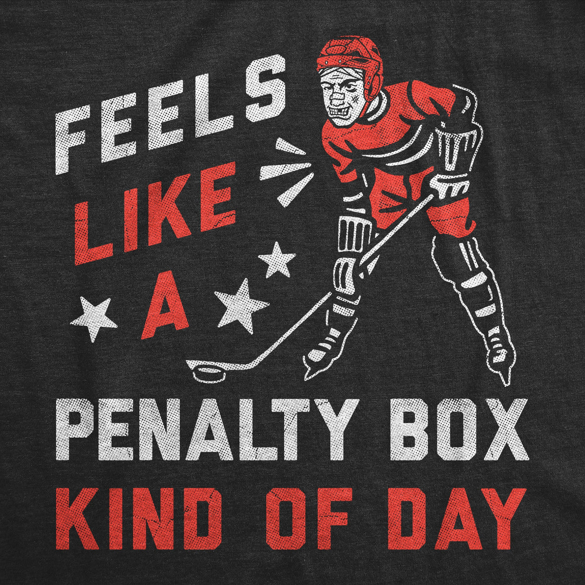 Feels Like A Penalty Box Kind Of Day Men's T Shirt product image 3