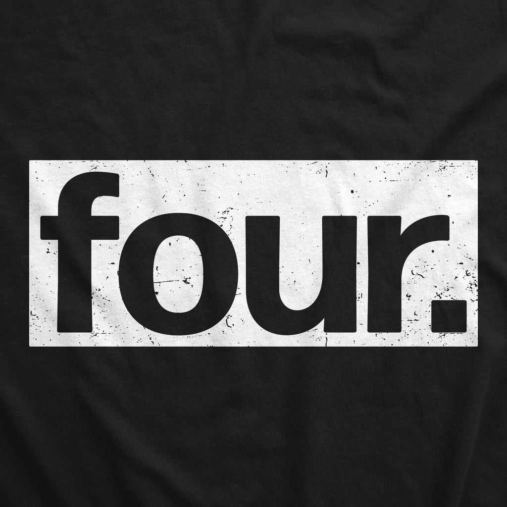 Four Birthday Toddler T Shirt product image 2