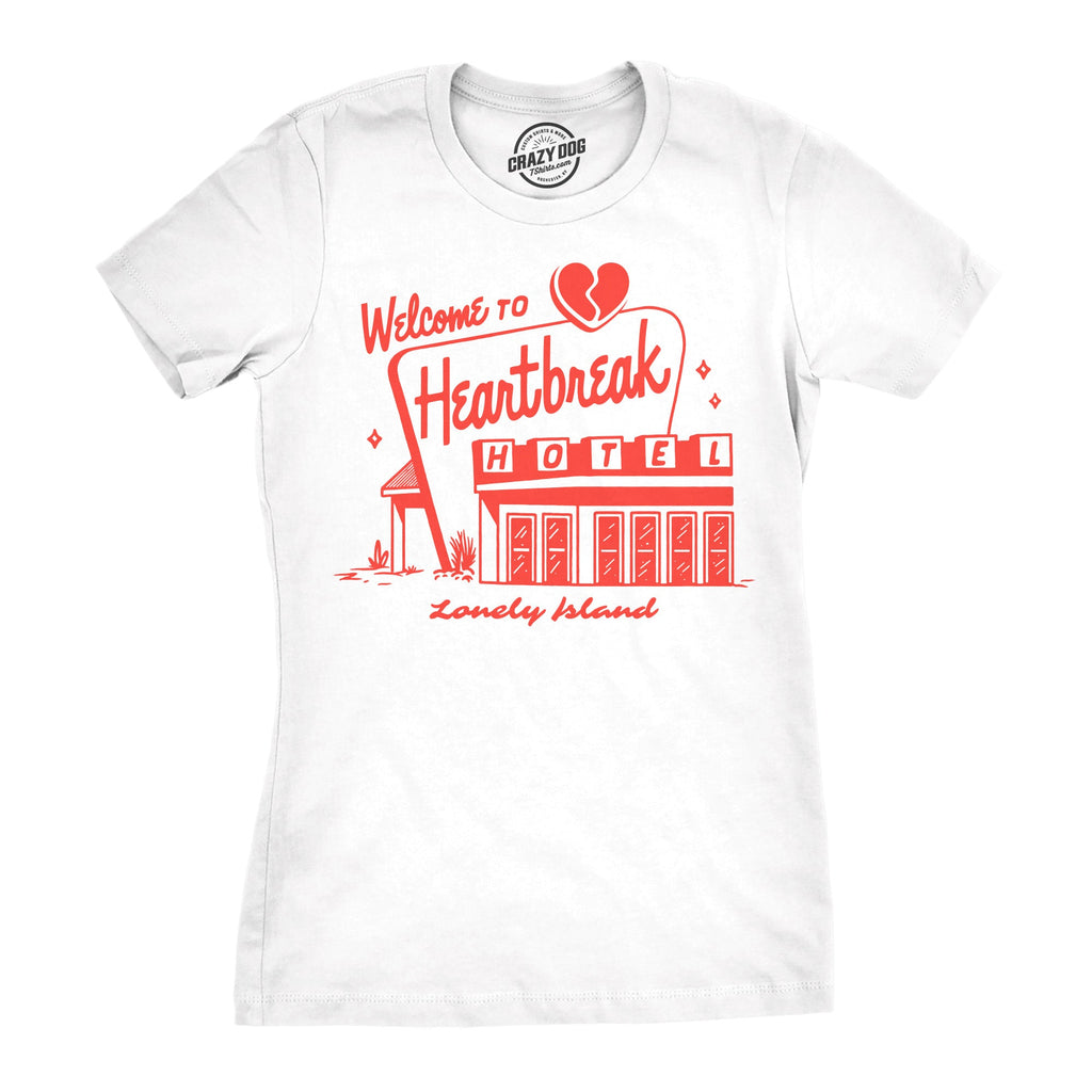 Welcome To Heartbreak Hotel Women's T Shirt product image 1