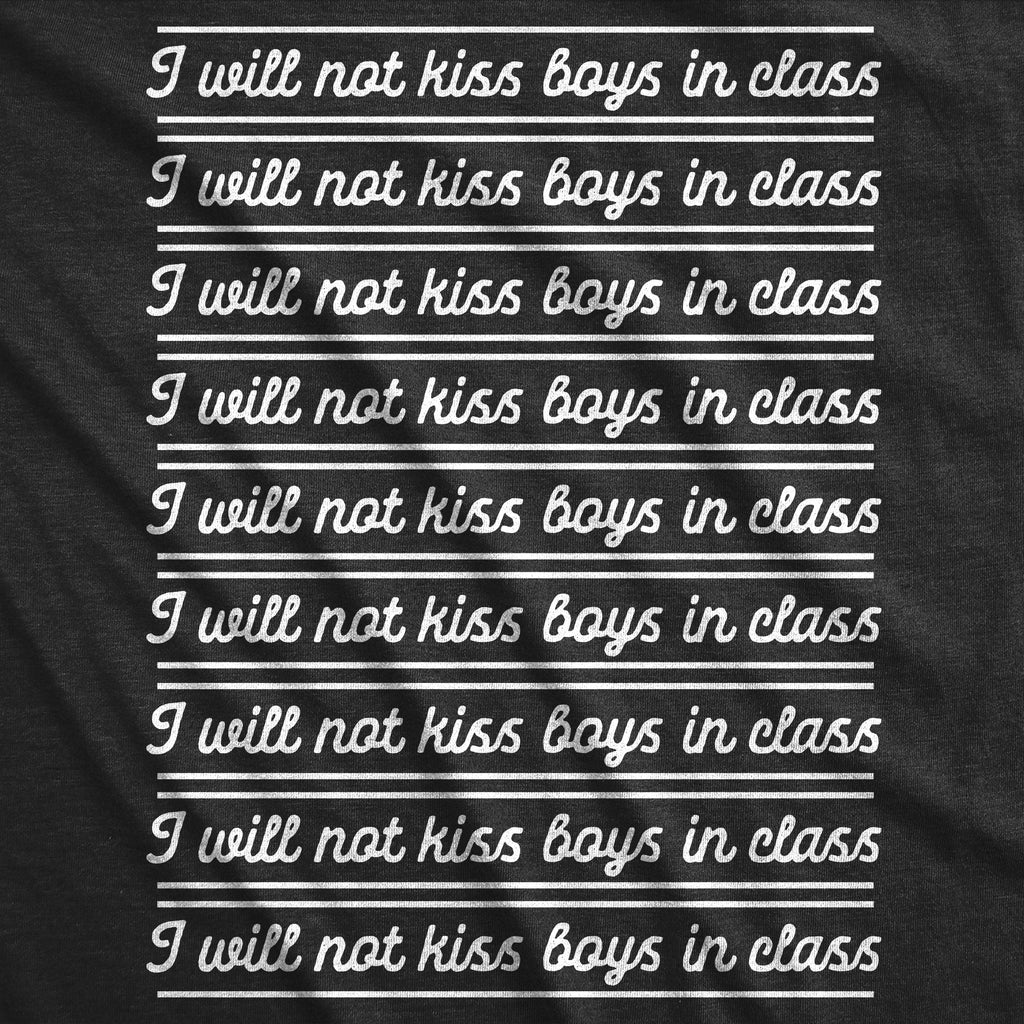 I Will Not Kiss Boys In Class Women's T Shirt product image 2