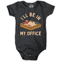 Ill Be In My Office Sandbox Baby Bodysuit