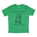If I Shenan Once Ill Shenangian Youth T Shirt product image 1