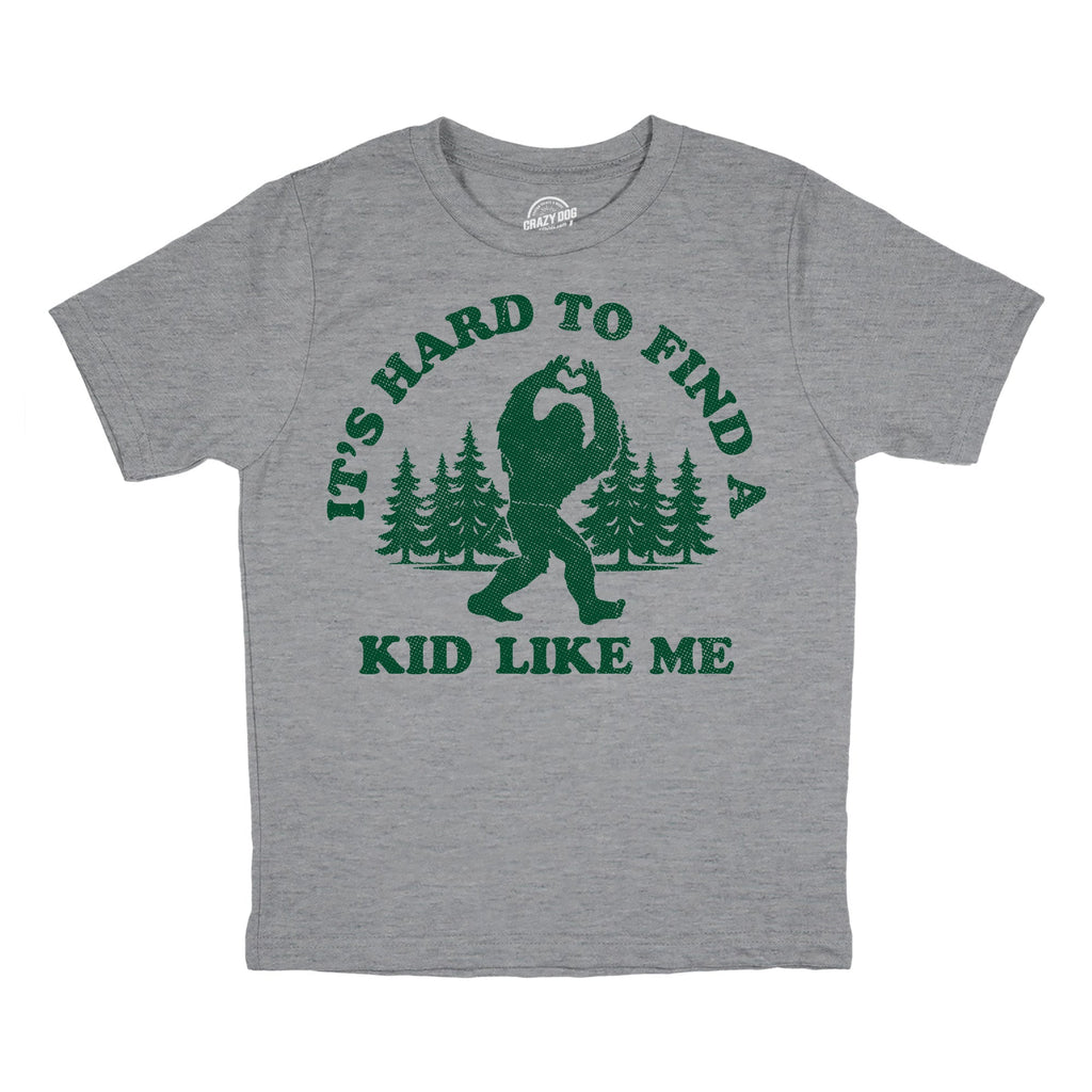 Its Hard To Find A Kid Like Me Youth T Shirt product image 1