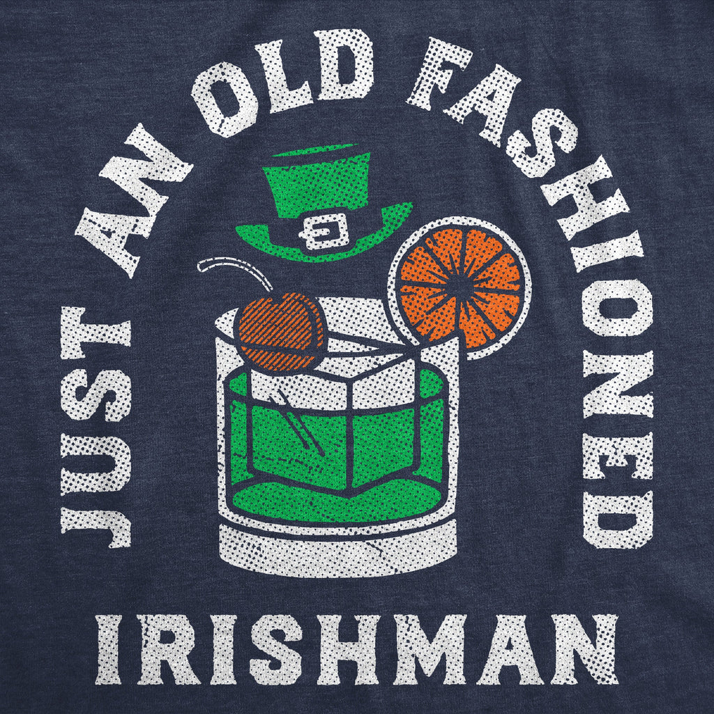 Just An Old Fashioned Irishman Men's T Shirt product image 3