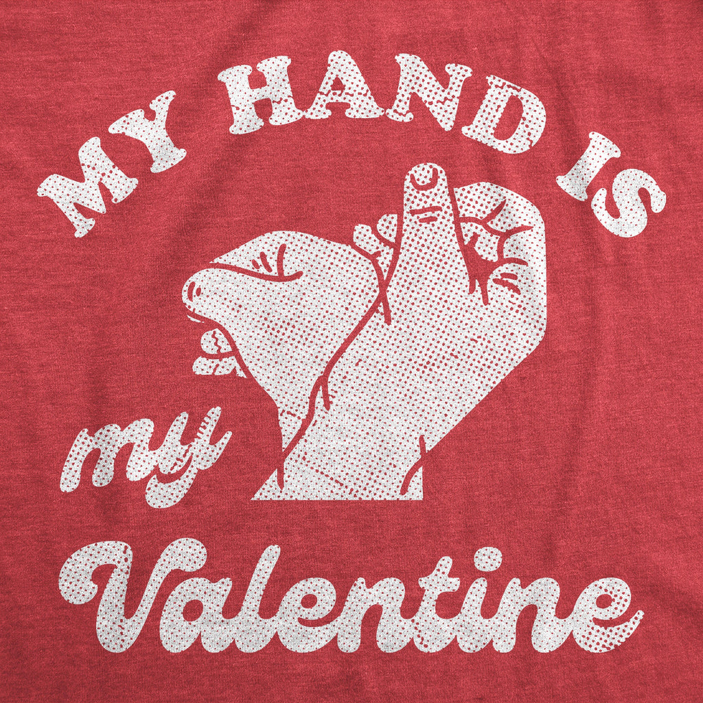 My Hand Is My Valentine Men's T Shirt product image 3