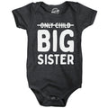 Only Child Big Sister Baby Bodysuit