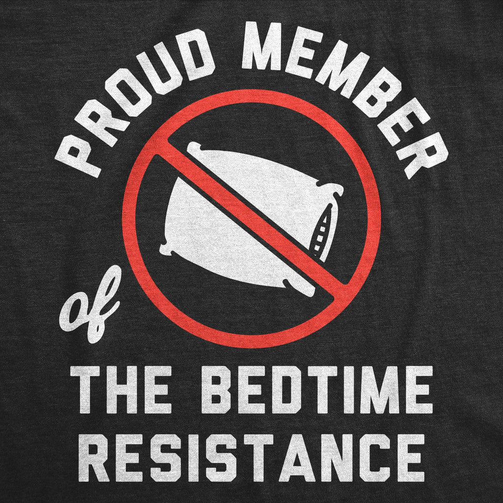 Proud Member Of The Bedtime Resistance Toddler T Shirt product image 2