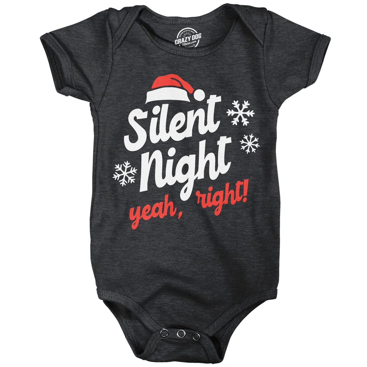 Silent Night Yeah Right Baby Bodysuit